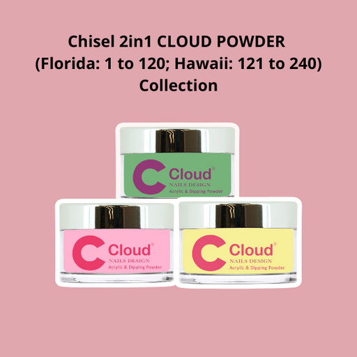 Chisel 2in1 CLOUD POWDER (Florida: 1 to 120; Hawaii: 121 to 240) Collection 000
