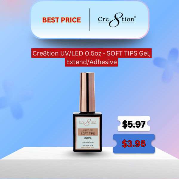 Cre8tion UV/LED 0.5oz - SOFT TIPS Gel, Extend/Adhesive - Best Price